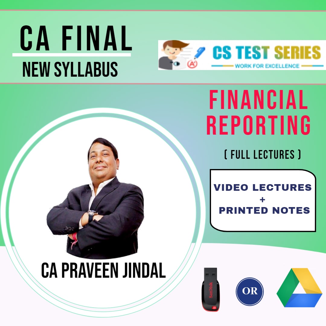 CA FINAL NEW SYLLABUS GROUP I Financial Reporting Full Lectures By parveen Jindal